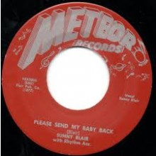 SUNNY BLAIR "PLEASE SEND MY BABY BACK/Gonna Let You Go" 7"