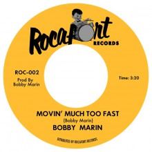 BOBBY MARIN "Movin Much Too Fast / Mr Sky Jacker" 7"