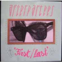 AFTERPARTEES "First/Last" 7"