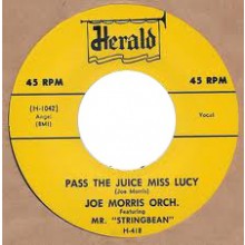 Joe Morris Orchestra "Pass The Juice Miss Lucy / Who's Gonna Cry For Me" 7"