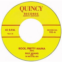 Billy Adams ‎"Rock Pretty Mama/You've Gotta Have A Ducktail" 7"