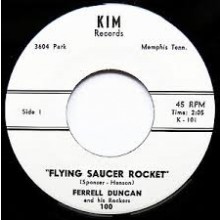 Ferrell Duncan ‎"Flying Saucer Rocket/Little Susie" 7"