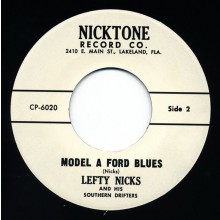Lefty Nicks & His Southern Drifters "Model A Ford Blues/Always Alone" 7"