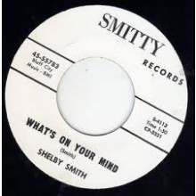 Shelby Smith "Rocking Mama/What's On Your Mind" 7"