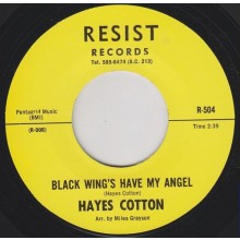 HAYES COTTON "BLACK WINGS HAVE MY ANGEL / I’LL BE WAITING" 7"