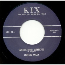 LONNIE MILEY "Satellite Fever- Asiatic Flu/ Rockum Beat" 7"