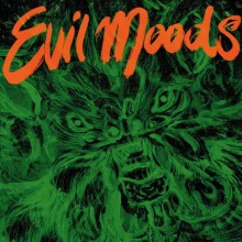 MOVIE STAR JUNKIES "EVIL MOODS" LP