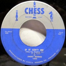 JIMMY ROGERS "WALKIN' BY MYSELF/IF IT AIN'T ME..." 7"