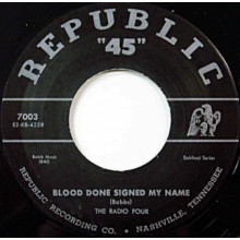 Radio Four ‎"Blood Done Signed My Name / What More Can Jesus Do" 7"