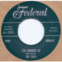 Tiny Topsy ‎"You Shocked Me / Miss You So" 7"