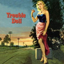 TROUBLE DOLL cd (Buffalo Bop)