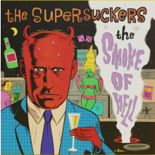 SUPERSUCKERS "The Smoke Of Hell" LP