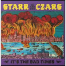 STARR AND THE CZARS "It's The Badtimes" LP