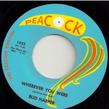 BUD HARPER "WHEREVER YOU WERE / LET IT RAIN" 7"