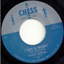 BUDDY GRIFFIN "I GOT A SECRET" / WILLIE MABON "POISON IVY" 7"