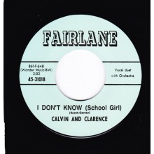 CALVIN & CLARENCE "I DON’T KNOW / I WANNA DANCE" 7"