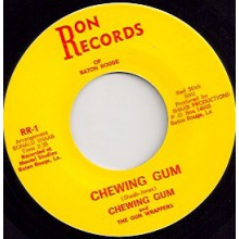 CHEWING GUM & THE GUM WRAPPERS "CHEWING GUM / I WANT’A KNOW" 7"