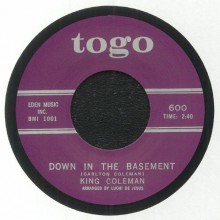 KING COLEMAN "DOWN IN THE BASEMENT / CRAZY FEELIN" 7"