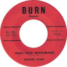ELMORE JAMES "SHAKE YOUR MONEYMAKER / LOOK ON YONDER WALL" 7"