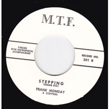 FRANK MONDAY "STEPPING / LONELY ECHOES" 7"