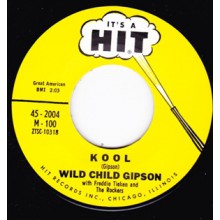 WILD CHILD GIPSON "KOOL / LOST CONTROL" 7"