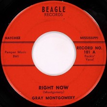 GRAY MONTGOMERY "Right Now / It's All Right" 7"