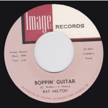 RAY MELTON "Boppin Guitar / Who Said I'd Miss You?" 7"