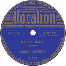 ROBERT JOHNSON "SWEET HOME CHICAGO/ WALKIN’ BLUES" 7"