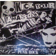 Kick Your Mama's Ass LP