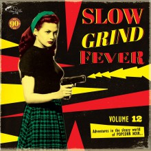 SLOW GRIND FEVER Volume 12 LP