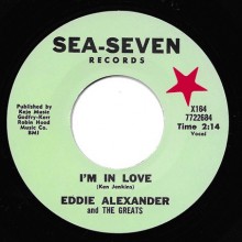 EDDIE ALEXANDER "I’M IN LOVE / LIKE, WHAT’S HAPPENIN’" 7"