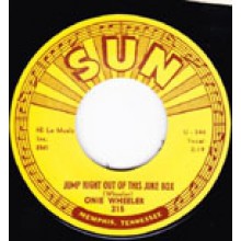 ONIE WHEELER "JUMP RIGHT OUT OF THIS JUKEBOX / TELL ‘EM OFF" 7"