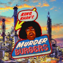 KING KHAN "King Khan's Murder Burgers" LP