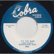 SUNNYLAND SLIM "IT’S YOU BABY / HIGHWAY 61" 7"