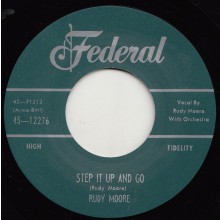 RUDY MOORE "STEP IT UP AND GO / LET ME COME HOME" 7"