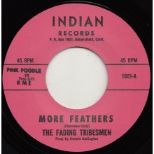 FADING TRIBESMEN "MORE FEATHERS / RAIN DANCE" 7"