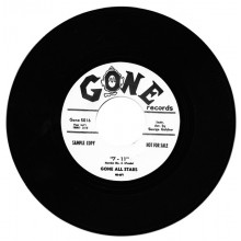 GONE ALL STARS “7-11 / THE GEE GEE WALK" 7"
