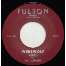 MORGUS & THE DARINGERS "WEREWOLF /THE MORGUS CREEP" 7"