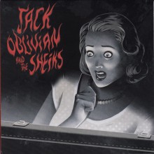 JACK OBLIVIAN And The Sheiks "Every Little Thing Goes Wrong" 7"