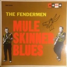 FENDERMEN "Mule Skinner Blues" LP