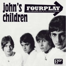 JOHN'S CHILDREN "Fourplay" 7" 