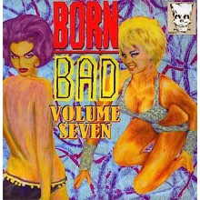 BORN BAD VOLUME 7 LP
