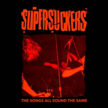 SUPERSUCKERS "The Songs All Sound the Same" LP