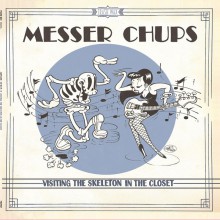 MESSER CHUPS "Visiting The Skeleton In The Closet" LP