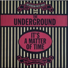 REVEREND BEAT-MAN & THE UNDERGROUND "It's A Matter Of Time" CD
