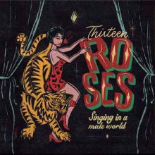 Thirteen Roses Singing In A Male World Volume 2 LP