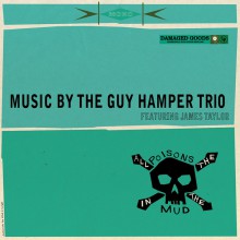 Guy Hamper Trio Featuring James Taylor "All The Poisons In The Mud" LP