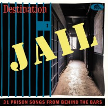 DESTINATION JAIL CD