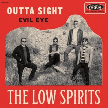 LOW SPIRITS "Outta Sight / Evil Eye" 7"