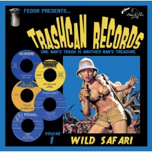 Trashcan Records Volume 1 - Wild Safari CD